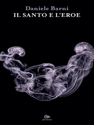 cover image of Il santo e l'eroe
